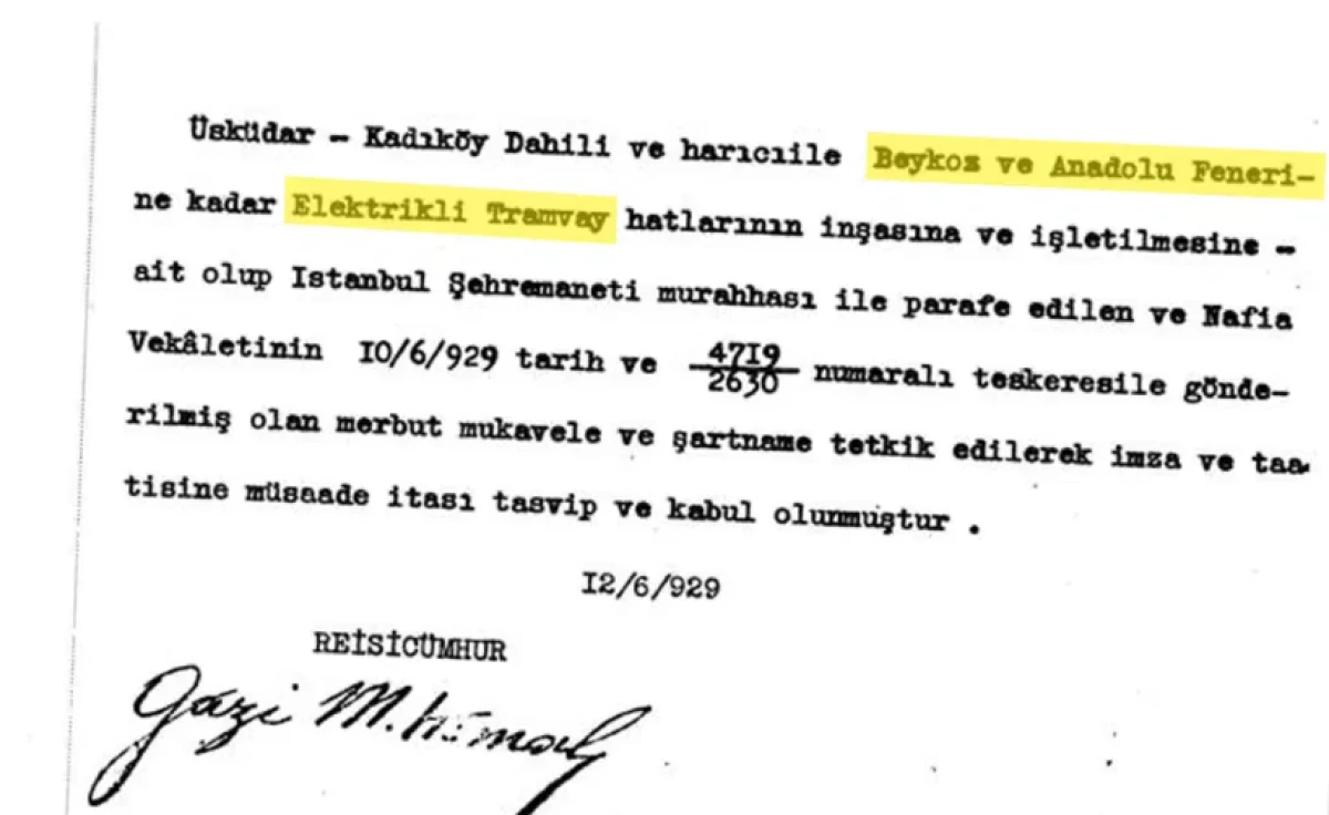 Atat&uuml;rk'&uuml;n 97 yıl &ouml;nce imzaladığı tramvay projesi ortaya &ccedil;ıktı
