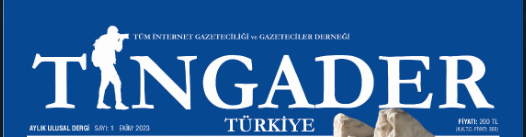 TİNGADER T&Uuml;RKİYE HAZİRAN SAYISINA HOŞGELDİNİZ 